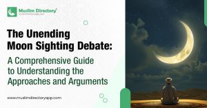 The Unending Moon Sighting Debate