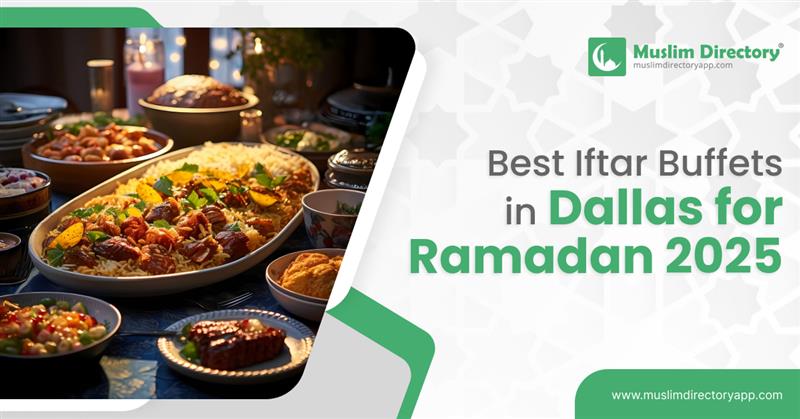 Best Iftar Buffet in Dallas