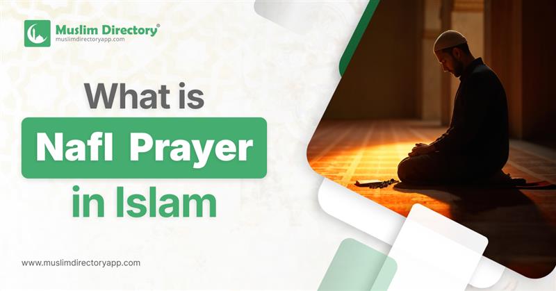 What is Nafl Prayer in Islam