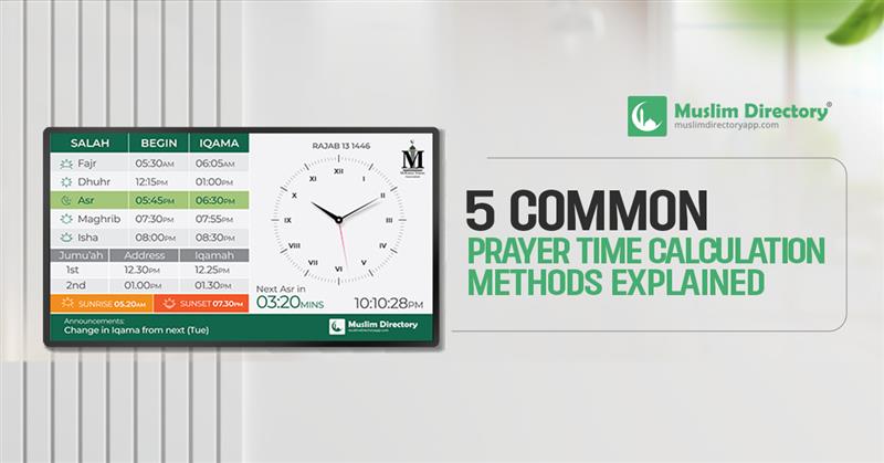 5 Common Prayer Time Calculation Methods