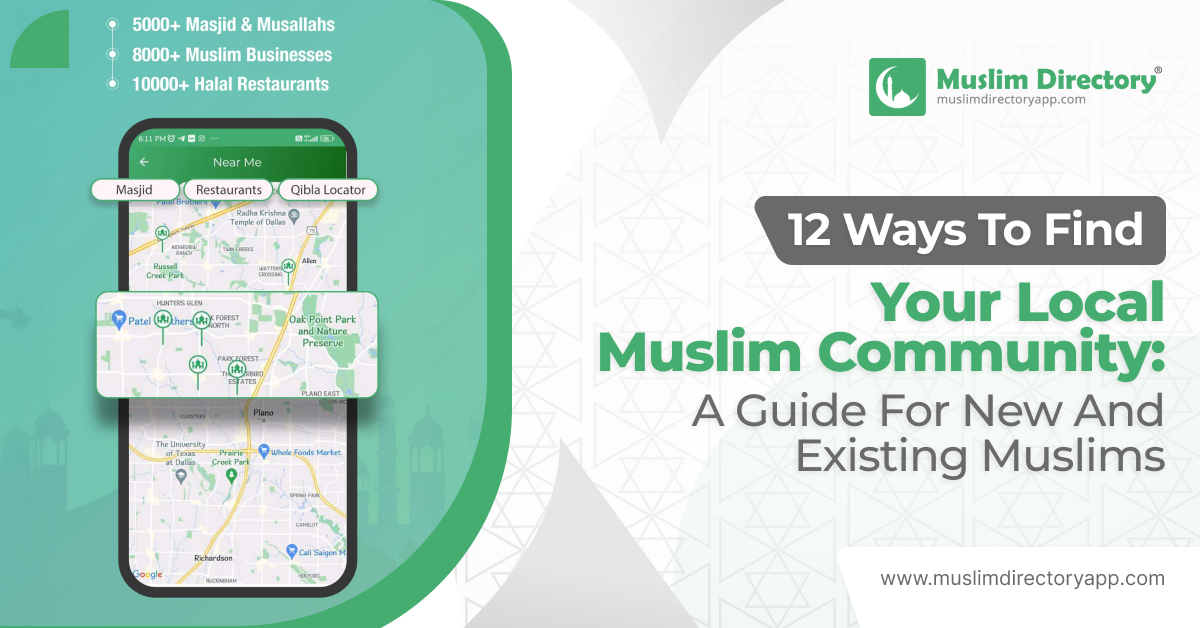 12 Ways to Find Your Local Muslim Community: A Complete Guide for New and Existing Muslims